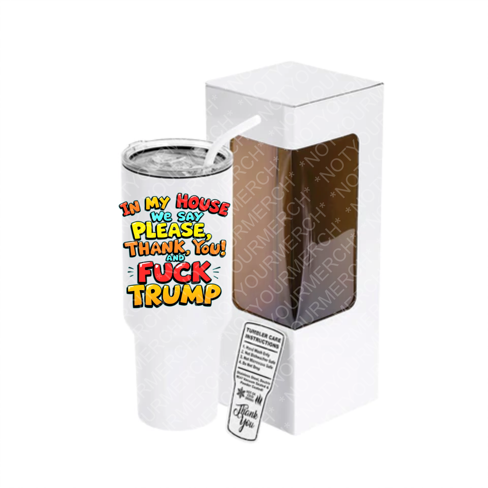 InMyHouse40ozWhite 40oz stainless steel tumbler with bold statement text and clear lid displayed next to product packaging