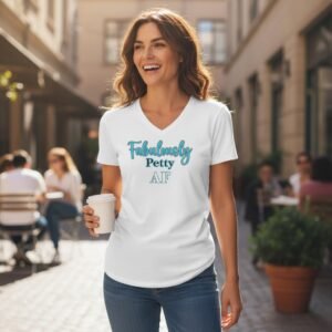 Graphic t-shirt featuring the phrase Fabulously Petty AF in bold lettering