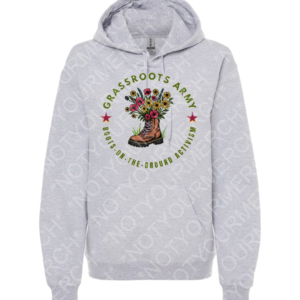 Unisex pullover hoodie featuring a boot with flowers and the text “Grassroots Army – Boots-on-the-Ground Activism.”