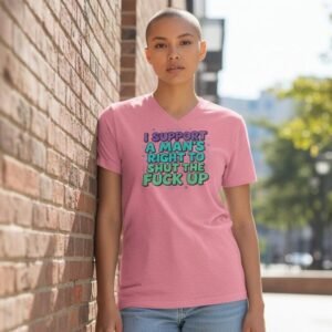 Graphic t-shirt featuring bold typographic text with a humorous statement design.