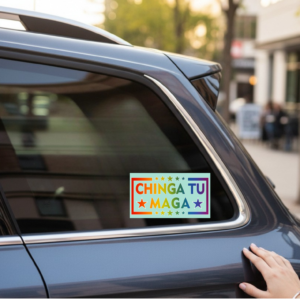Chinga Tu Maga Pride Vinyl Car Decal – 6x4 Inch Political Statement Sticker (Copy)