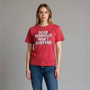 Dead Pedos Don't Reoffend - Protect the Innocent Statement T-Shirt