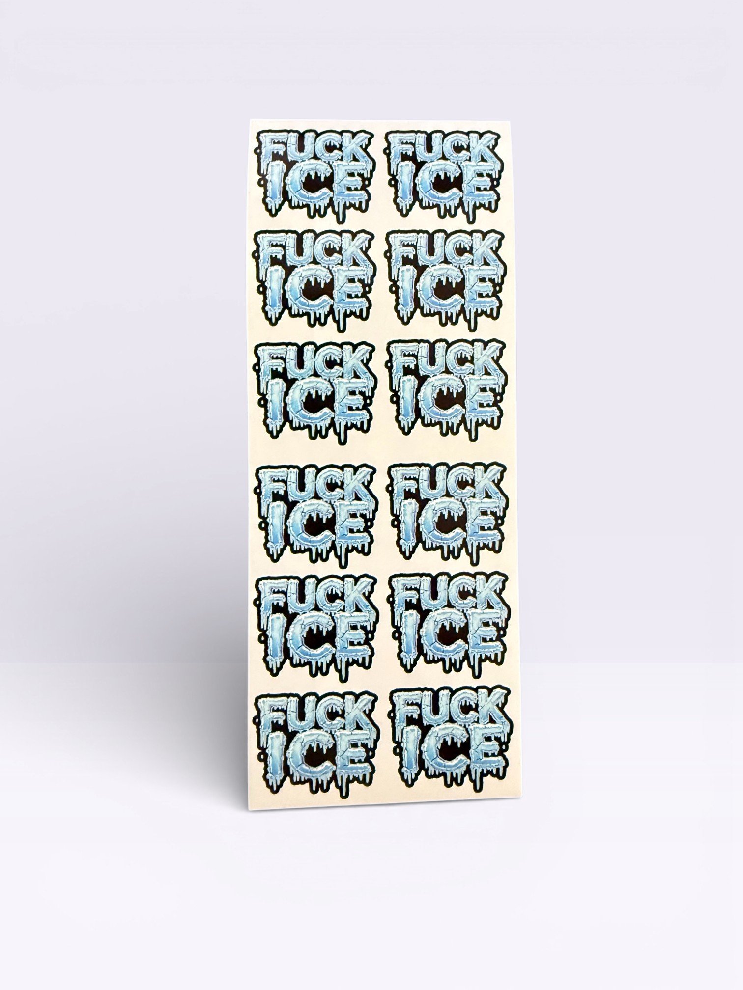 FuckIce1 Sheet of “F*ck ICE” vinyl stickers featuring bold dripping ice-style lettering.