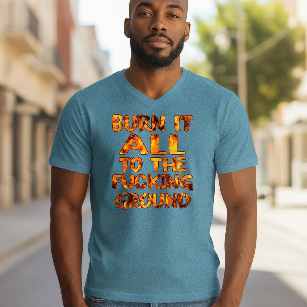 virtual-try-on-06b6869c-52ea-48b4-b69a-ace0b738e11b Burn It All to the Ground slogan t-shirt with bold flame-style lettering.