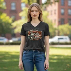 Well, Well, Well Welcome to the United States and Fuck this Place - Bold Statement Graphic T-Shirt
