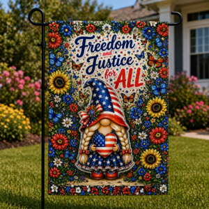 Freedom and Justice for All Garden Flag – Patriotic Gnome Sublimated Yard Decor