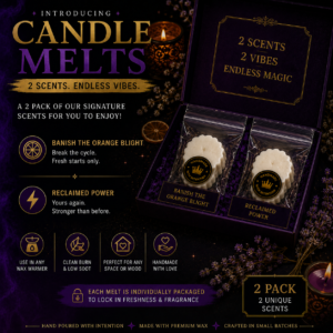 Handmade 2 pack wax melt duo with Banish the Orange Blight and Reclaimed Power scents.
