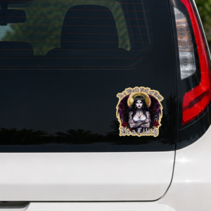 Gothic Lilith-inspired sticker featuring dark fantasy artwork and an empowering mythology-themed quote.