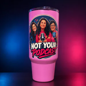 Not Your Podcast 40oz Tumbler – Official Podcast Travel Cup – 10 Color Options